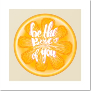 Be the best version of you-orange Posters and Art